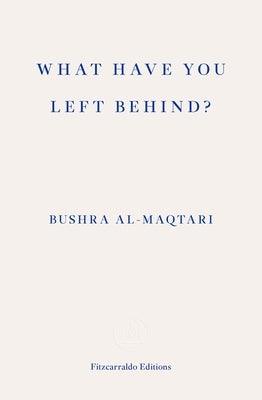 What Have You Left Behind? - Paperback | Diverse Reads
