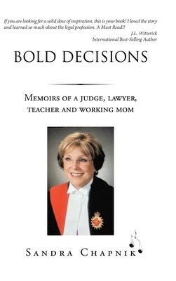Bold Decisions: Memoirs of a Judge, Lawyer, Teacher and Working Mom - Hardcover | Diverse Reads