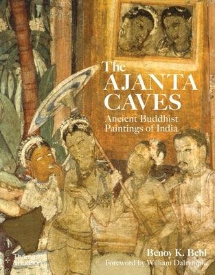 The Ajanta Caves: Ancient Paintings of Buddhist India - Paperback | Diverse Reads