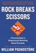 Rock Breaks Scissors: A Practical Guide to Outguessing and Outwitting Almost Everybody - Paperback | Diverse Reads