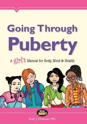Going Through Puberty: A Girl s Manual for Body, Mind, and Health - Paperback | Diverse Reads