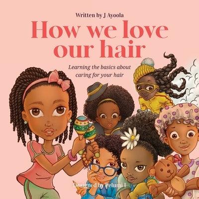 How we love our hair - Paperback | Diverse Reads