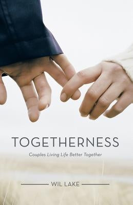 Togetherness: Couples Living Life Better Together - Paperback | Diverse Reads
