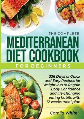 The Complete Mediterranean Diet Cookbook for Beginners - Paperback | Diverse Reads