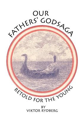 Our Fathers' Godsaga: Retold for the Young - Paperback | Diverse Reads
