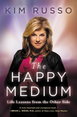 The Happy Medium: Life Lessons from the Other Side - Paperback | Diverse Reads