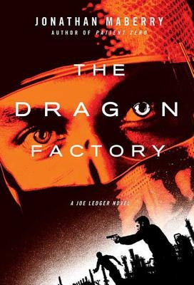 The Dragon Factory (Joe Ledger Series #2) - Paperback | Diverse Reads