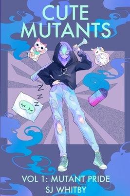 Cute Mutants Vol 1: Mutant Pride - Paperback | Diverse Reads
