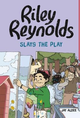 Riley Reynolds Slays the Play - Hardcover