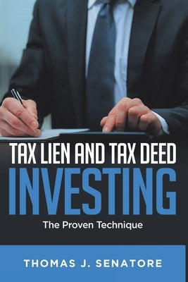 Tax Lien and Tax Deed Investing: The Proven Technique - Paperback | Diverse Reads