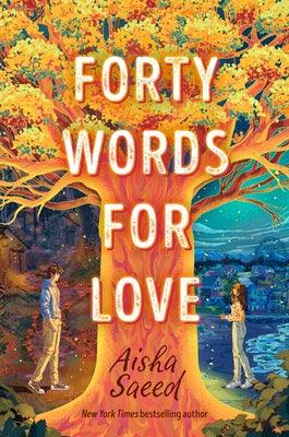Forty Words for Love - Hardcover | Diverse Reads