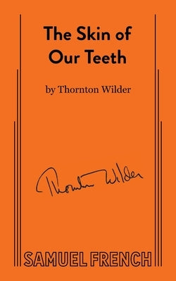 The Skin of Our Teeth - Paperback | Diverse Reads
