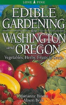 Edible Gardening for Washington and Oregon - Paperback | Diverse Reads