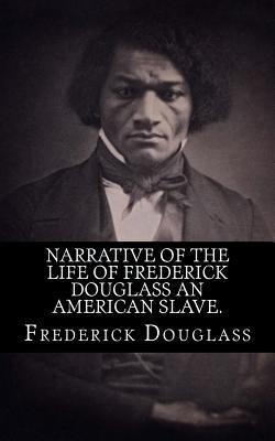Narrative of the life of Frederick Douglass an american slave. - Paperback | Diverse Reads