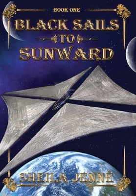 Black Sails to Sunward - Hardcover | Diverse Reads
