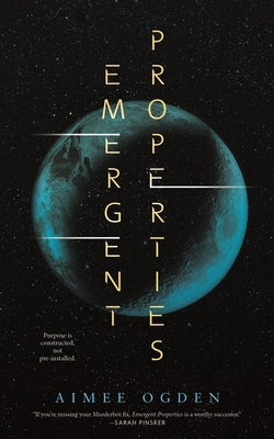 Emergent Properties - Paperback | Diverse Reads