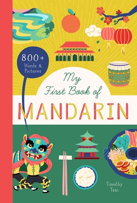 My First Book of Mandarin: 800+ Words & Pictures - Paperback | Diverse Reads