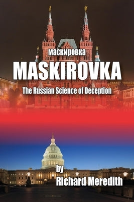 MASKIROVKA - The Russian Science of Deception - Paperback | Diverse Reads