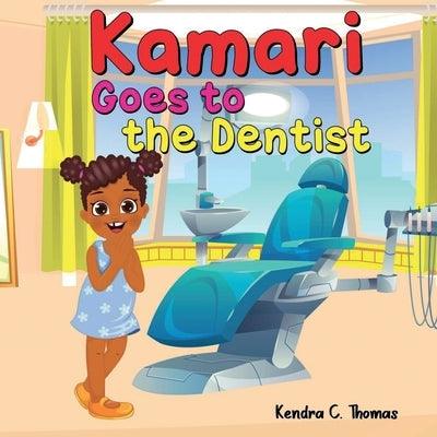 Kamari Goes to the Dentist - Paperback | Diverse Reads