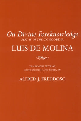 On Divine Foreknowledge: Part IV of the "Concordia" - Paperback | Diverse Reads