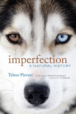 Imperfection: A Natural History - Hardcover | Diverse Reads