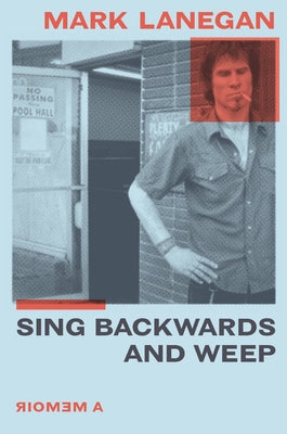 Sing Backwards and Weep: A Memoir - Hardcover | Diverse Reads