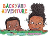 Backyard Adventure - Paperback | Diverse Reads
