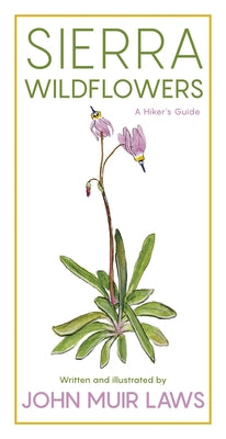 Sierra Wildflowers: A Hiker's Guide - Paperback | Diverse Reads