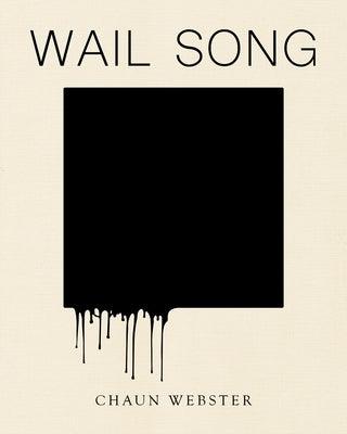 Wail Song: Or Wading in the Water at the End of the World - Paperback | Diverse Reads