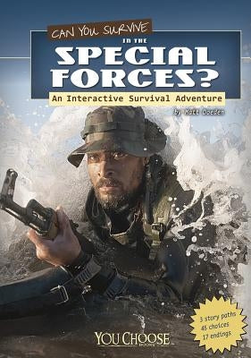 Can You Survive in the Special Forces?: An Interactive Survival Adventure - Paperback | Diverse Reads