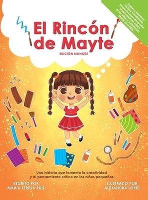 El Rincón de Mayte (Edición Bilingüe/ Bilingual edition). - Hardcover | Diverse Reads