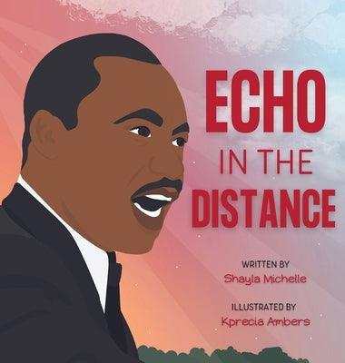 Echo In The Distance - Hardcover | Diverse Reads