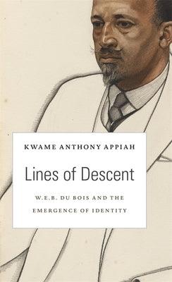 Lines of Descent: W. E. B. Du Bois and the Emergence of Identity - Hardcover |  Diverse Reads
