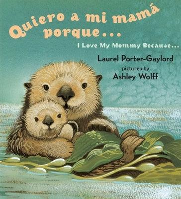 Quiero a mi Mama Porque.../ I Love My Mommy Because... - Board Book | Diverse Reads