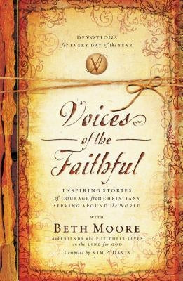 Voices of the Faithful: Inspiring Stories of Courage from Christians Serving Around the World - Paperback | Diverse Reads