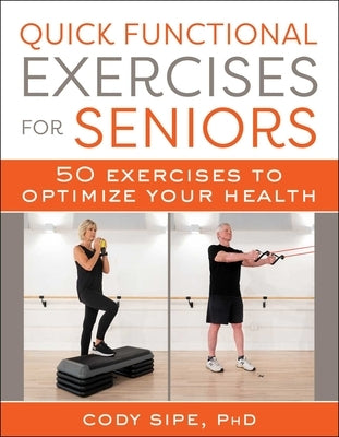 Quick Functional Exercises for Seniors: 50 Exercises to Optimize Your Health - Paperback | Diverse Reads