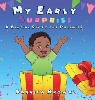My Early Surprise: A Bedtime Story For Preemies - Hardcover | Diverse Reads