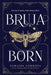 Bruja Born - Paperback | Diverse Reads