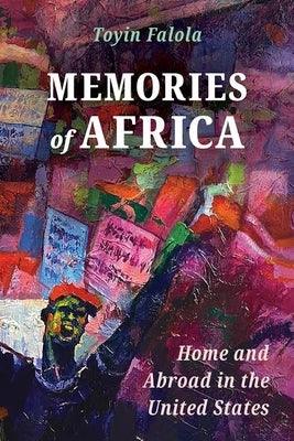 Memories of Africa: Home and Abroad in the United States - Hardcover | Diverse Reads