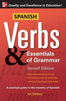 Spanish Verbs and Essentials of Grammar / Edition 2 - Paperback | Diverse Reads