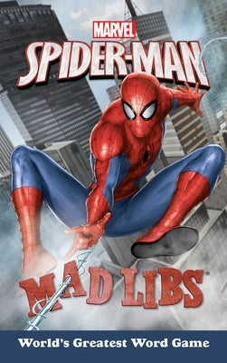 Marvel's Spider-Man Mad Libs: World's Greatest Word Game - Paperback | Diverse Reads