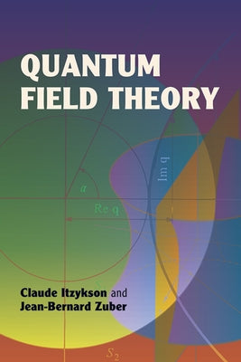 Quantum Field Theory - Paperback | Diverse Reads