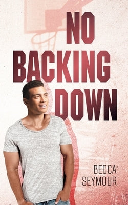 No Backing Down - Paperback | Diverse Reads