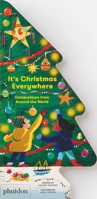 It's Christmas Everywhere: Celebrations from Around the World - Board Book | Diverse Reads