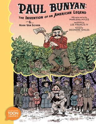 Paul Bunyan: The Invention of an American Legend: A TOON Graphic - Paperback | Diverse Reads