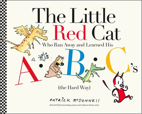 The Little Red Cat Who Ran Away and Learned His ABC's (the Hard Way) - Hardcover | Diverse Reads
