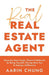 The Real Real Estate Agent: Generate More Leads, Clients, and Referrals by Being Yourself, Having More Fun, and Making a Difference - Paperback | Diverse Reads