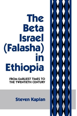 The Beta Israel: Falasha in Ethiopia: From Earliest Times to the Twentieth Century - Paperback | Diverse Reads