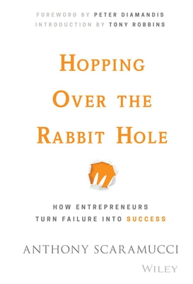 Hopping over the Rabbit Hole: How Entrepreneurs Turn Failure into Success - Hardcover | Diverse Reads