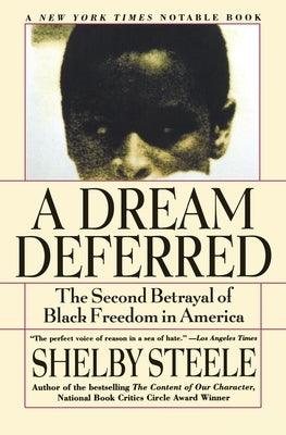 A Dream Deferred: The Second Betrayal of Black Freedom in America - Paperback |  Diverse Reads